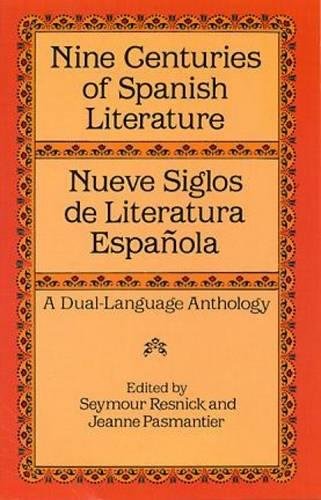 Nueve Siglos De Literatura Espanola: Nine Centuries of Spanish Literature - a Dual Language Anthology