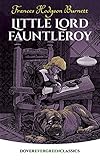 Little Lord Fauntleroy (Dover Children's Evergreen Classics)