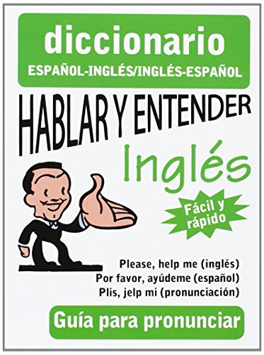 Hablar y entender inglÃ©s dicc esp/ing (Spanish Edition) (English and Spanish Edition)