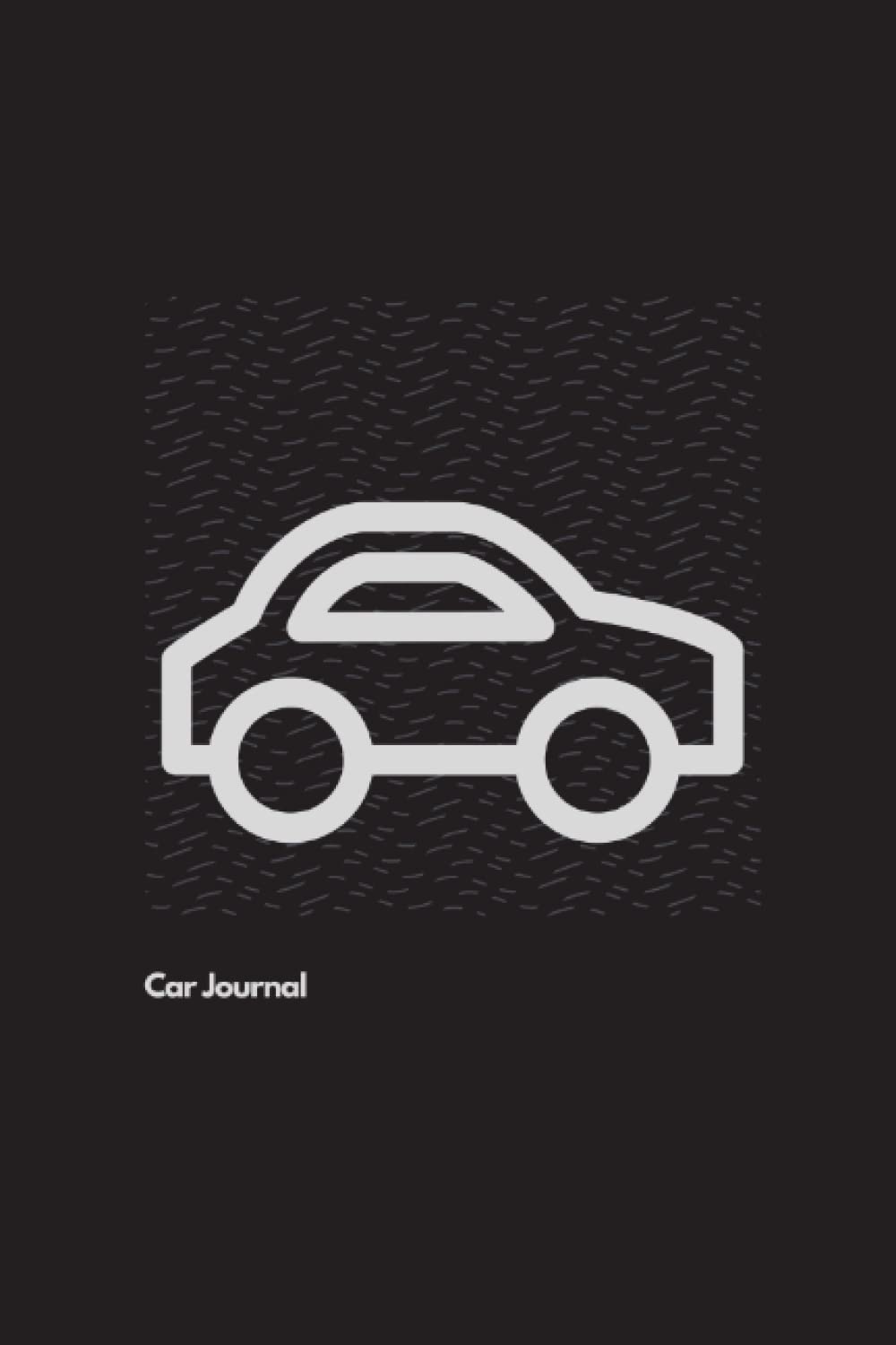 Car Journal: 6 x 9 inch, 200 lined pages