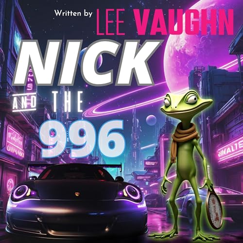NICK and the 996 by Lee Vaughn episode artwork
