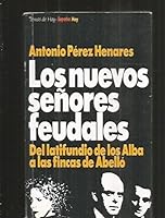 Los nuevos señores feudales (Colección España hoy) 8478803947 Book Cover