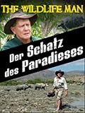 The Wildlife Man - Der Schatz des Paradieses