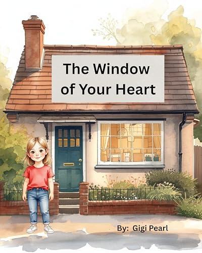 Image of Window of Your Heart: A Gentle Story About Feelings, Perspective, and Seeing the World Clearly