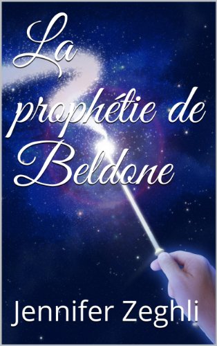 Télécharger La prophétie de Beldone PDF