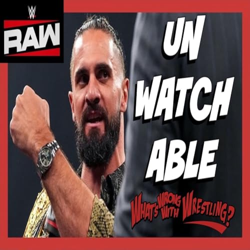 UNWATCHABLE - WWE Raw 9/22/25 Recap cover art