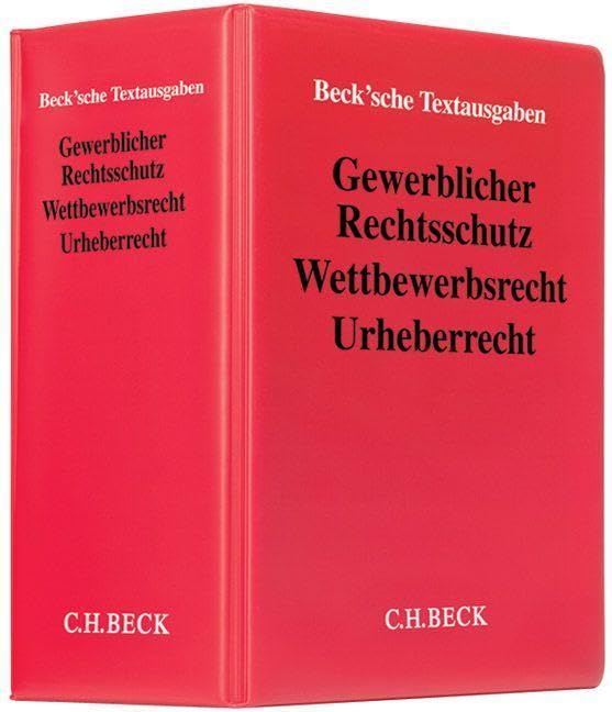 Gewerblicher Rechtsschutz, Wettbewerbsrecht, Urheberrecht (mit Fortsetzungsnotierung). Inkl. 63. Ergänzungslieferung: Sammlung zum Patent-, ... ... - Rechtsstand: September 2022