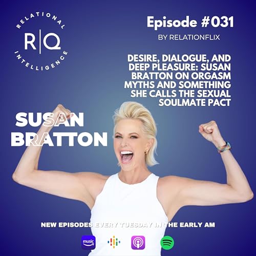 The Erotic Upgrade: Communication, Orgasm & the Soulmate Pact with Susan Bratton Podcast Por  arte de portada