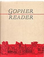 Gopher Reader: Minnesota's Story in Words and Pictures, Selections from the Gopher Historian 0873510151 Book Cover