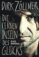 Die fernen Inseln des Glücks: Eine Biografie 3355017965 Book Cover