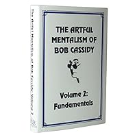 MMS The Artful Mentalism of Bob Cassidy VOL. 2 - Book 0972793844 Book Cover