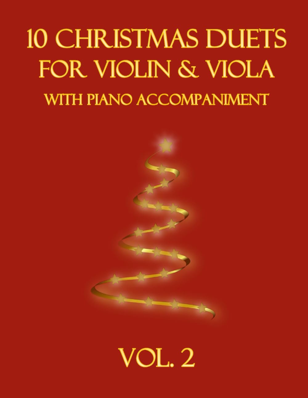 10 Christmas Duets for Violin and Viola with Piano Accompaniment: Vol. 2