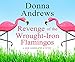 Produktbild Revenge of the Wrought-Iron Flamingos (Meg Langslow Mysteries)