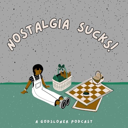 Nostalgia sucks. Podcast Por  arte de portada