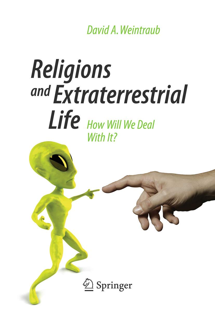 Religions and Extraterrestrial Life : How Will , Weintraub, A.<-