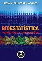 Bioestatística. Princípios e Aplicações 8536300922 Book Cover