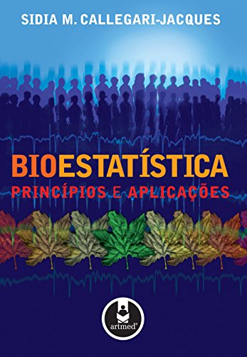 Bioestatística: Princípios e Aplicações