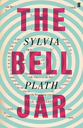 The bell jar: Sylvia Plath