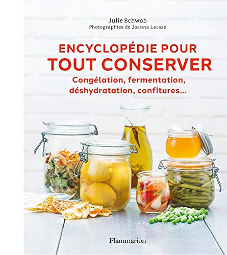 Télécharger Encyclopédie pour tout conserver (Cuisine et gastronomie) Gratuit
