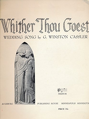 Whither Thou Goest : Wedding Song
