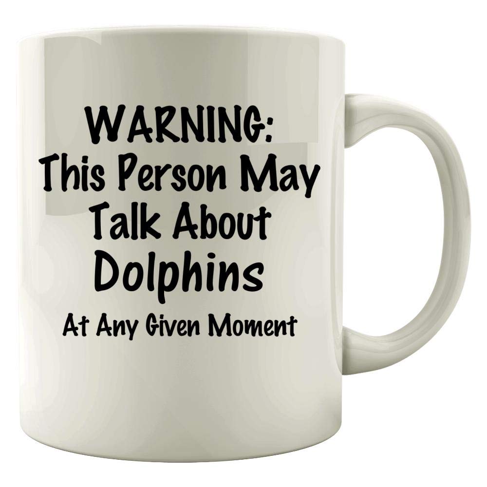 Warning May Talk About Dolphins - Ocean mammal whale - Gift Idea - Colored Mug