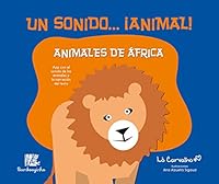 Un Sonido...¡ Animal ! Animales de África 8566587952 Book Cover