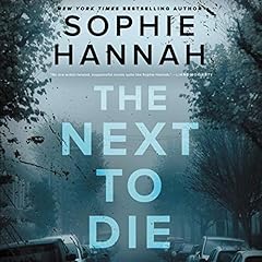 The Next to Die Audiolibro Por Sophie Hannah arte de portada