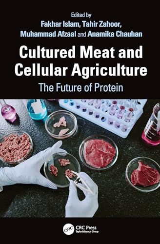 Cultured Meat and Cellular Agriculture: The Future of Protein