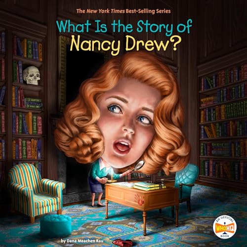 What Is the Story of Nancy Drew? by Dana Meachen Rau, Who HQ episode artwork