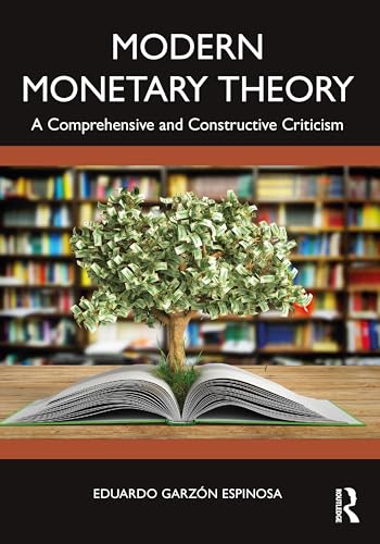 Modern Monetary Theory: A Comprehensive and Constructive Criticism view 2