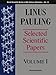 Linus Pauling: Selected Scientific Papers : Biomolecular Sciences (World Scientific Series in 20th Century Chemistry)