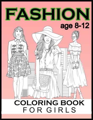 Fashion coloring book for girls age 8-12: Fun and Stylish Fashion and Beauty Coloring Pages for Girls, Kids, Teens and Women with 50+ Fabulous Fashion Style image 2