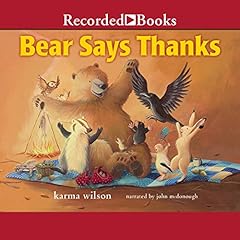 Bear Says Thanks Audiobook By Karma Wilson cover art