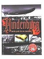 Hindenburg und die große Zeit der Luftschiffe 3811217348 Book Cover