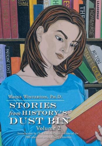 Stories from History's Dust Bin: Volume 2 Stories from History's Dust Bin: Volume 2