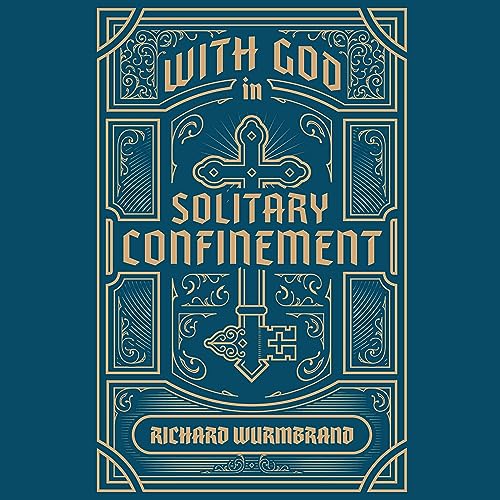 Richard Wurmbrand - With God in Solitary Confinement episode artwork