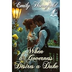 When a Governess Desires a Duke Audiolibro Por Emily Honeyfield arte de portada