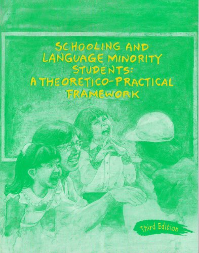 Schooling and Language Minority Students: A Theoretical Framework