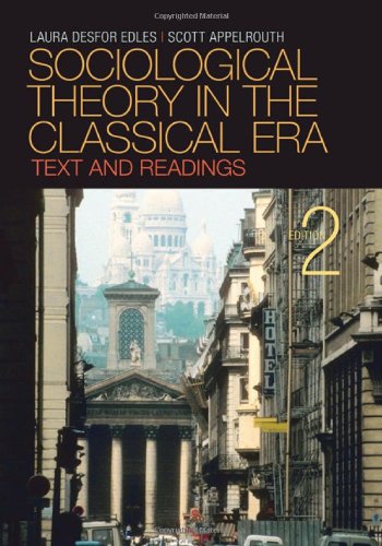 Sociological Theory in the Classical Era: Text and Readings 2nd Edition