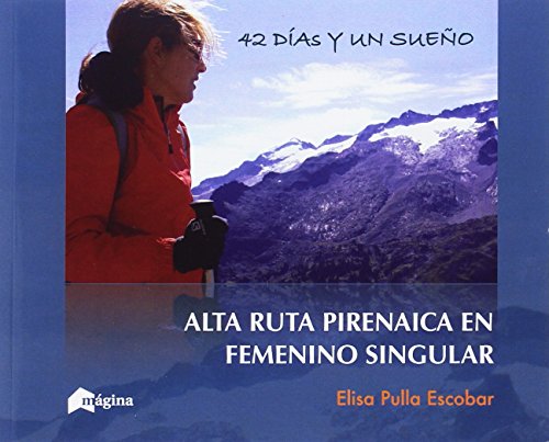 42 días y un sueño: Alta ruta pirenaica en femenino singular