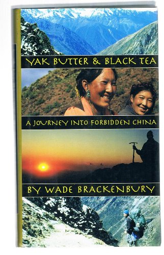 Yak Butter & Black Tea: A Journey into Forbidden China