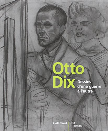 Télécharger Otto Dix : Dessins d'une guerre à l'autre Livre PDF Gratuit