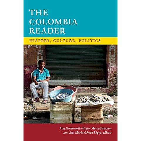 The Colombia Reader: History, Culture, Politics (The Latin America Readers) Cover
