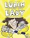 Lunch Lady and the Schoolwide Scuffle