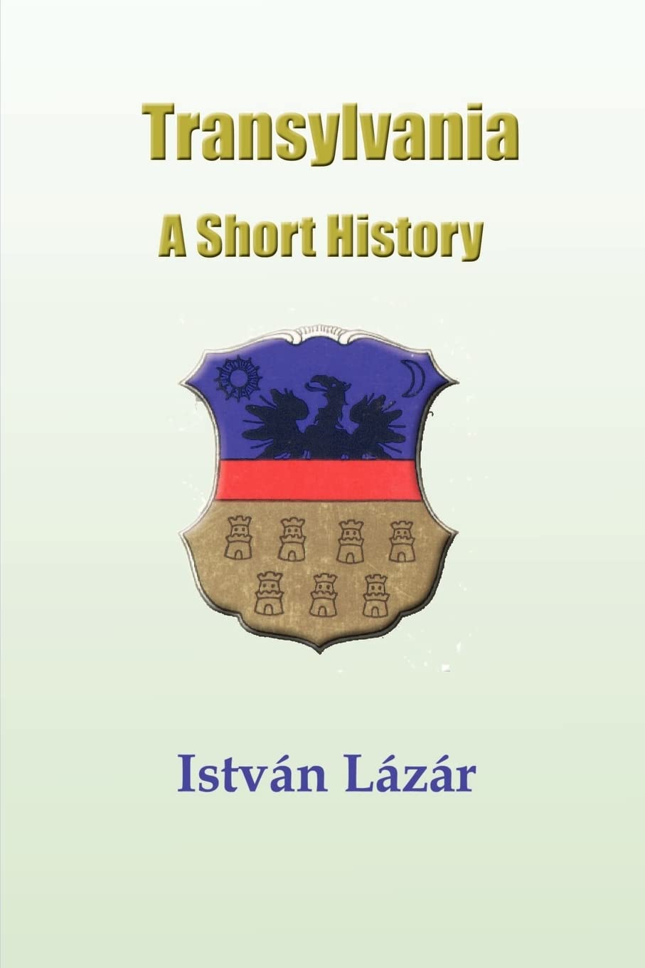 Transylvania: A Short History