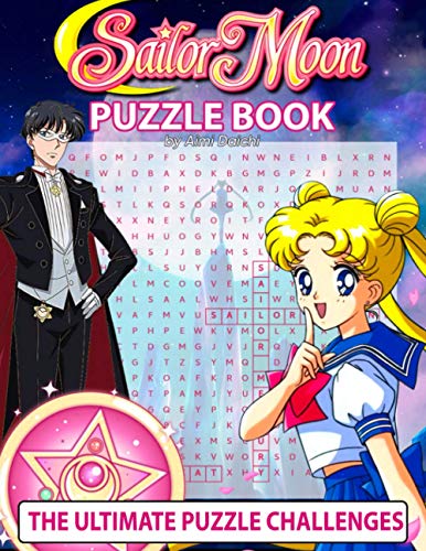Sailor Moon Puzzle Book: Word Scrambles, Trivia Questions, Missing Letters, Crossword, Word...