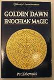Golden Dawn Enochian Magic (Llewellyn's High Magick Series)