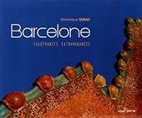 Barcelone Exuberances, Extravagances 2507001852 Book Cover