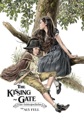 Preisvergleich Produktbild The Kissing Gate: Eine Geistergeschichte von Aly Fell