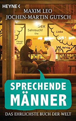 Sprechende Männer: Das ehrlichste Buch der Welt Sprechende Männer: Das ehrlichste Buch der Welt